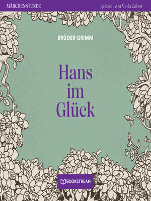 cover image of Hans im Glück--Märchenstunde, Folge 166